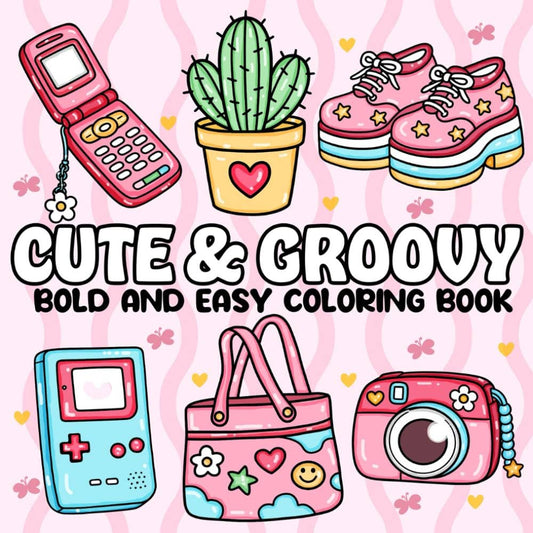Giggles & Grace Books, LLC - Cute and Groovy Coloring Book